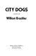 City dogs : a novel /