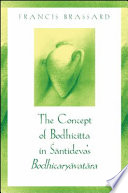 The concept of Bodhicitta in Śāntideva's Bodhícaryāvatāra /