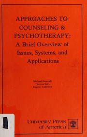 Approaches to counseling & psychotherapy : a brief overview of issues, systems, and applications /