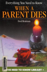 Everything you need to know when a parent dies /