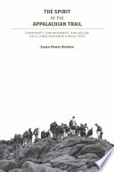 The spirit of the Appalachian Trail : community, environment, and belief on a long-distance hiking path /