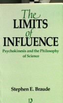 The limits of influence : psychokinesis and the philosophy of science /