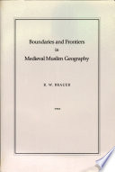 Boundaries and frontiers in medieval Muslim geography /