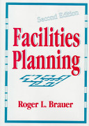 Facilities planning : the user requirements method /