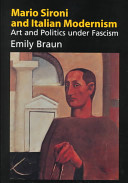 Mario Sironi and Italian modernism : art and politics under fascism /