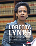 Loretta Lynch : first African American woman Attorney General /