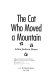 The cat who moved a mountain /