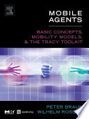 Mobile agents : basic concepts, mobility models, and the Tracy toolkit /