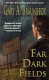 Far dark fields /