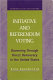 Initiative and referendum voting : governing through direct democracy in the United States /