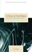 A thing of this world : a history of continental anti-realism /
