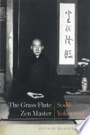 The grass flute zen master : Sodo Yokoyama /