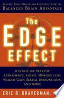 The Edge Effect : achieve total health and longevity with the balanced brain advantage /