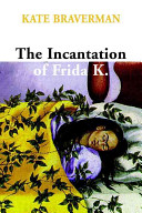 The incantation of Frida K. /