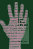 Queer fictions of the past : history, culture, and difference /