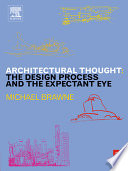 Architectural thought : the design process and the expectant eye /