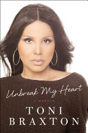 Unbreak my heart : a memoir /