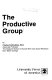 The productive group /