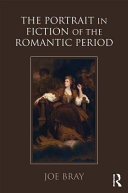 The portrait in fiction of the Romantic period /