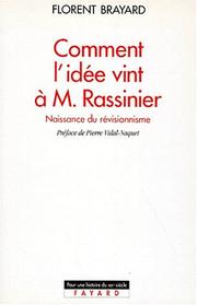 Comment l'idée vint à M. Rassinier : naissance du révisionnisme /