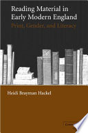 Reading material in early modern England : print, gender, and literacy /