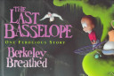 The last basselope : one ferocious story /