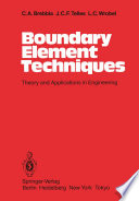 Boundary Element Techniques : Theory and Applications in Engineering /