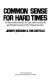 Common sense for hard times : the power of the powerless to cope with everyday life and transform society in the nineteen seventies /
