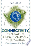 Connectivity, the answer to ending ignorance and separation : can you hear me yet? /
