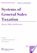 Systems of general sales taxation : theory, policy and practice /