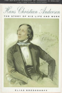 Hans Christian Andersen : the story of his life and work, 1805-75 /