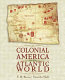 Colonial America in an Atlantic world : a story of creative interaction /
