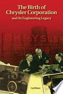 The birth of Chrysler Corporation and its engineering legacy /