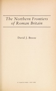 The northern frontiers of Roman Britain /