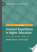 Feminist repetitions in higher education : interrupting career categories /