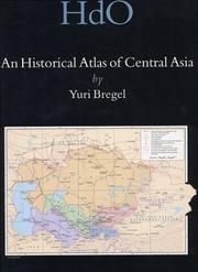 An historical atlas of Central Asia /