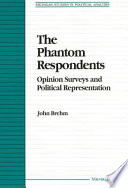 The phantom respondents : opinion surveys and political representation /