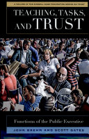 Teaching, tasks, and trust : functions of the public executive /