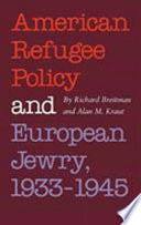 American refugee policy and European Jewry, 1933-1945 /