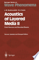 Acoustics of Layered Media II : Point Sources and Bounded Beams /