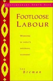 Footloose labour : working in India's informal economy /