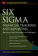 Six sigma financial tracking and reporting /