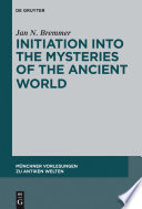 Initiation into the mysteries of the ancient world /