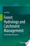 Forest hydrology and catchment management : an Australian perspective /