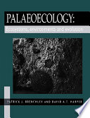 Palaeoecology : ecosystems, environments, and evolution /
