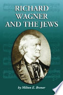 Richard Wagner and the jews /