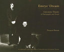 Emrys' dream : Greystone Theatre in photographs and words /