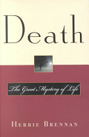 Death : the great mystery of life /
