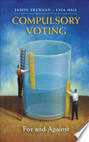 Compulsory voting : for and against /