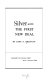 Silver and the first new deal /